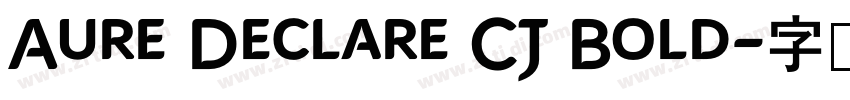 Aure Declare CJ Bold字体转换